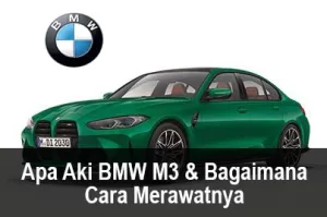 Aki BMW M3 – Cek Harga, Tipe, dan Merek Berkualitas