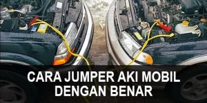 Cara Jumper Aki Mobil Dengan Benar