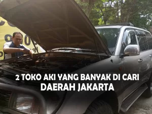 2 Toko Aki Paling Banyak Dicari Daerah Jakarta