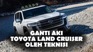 Ganti Aki Land Cruiser Oleh Teknisi