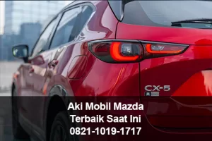 Aki Mobil Mazda Terbaik Saat Ini – Tahan Lama