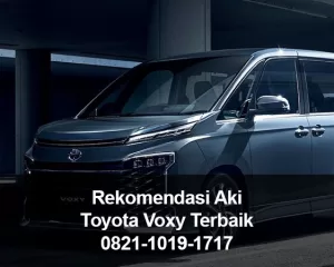 Rekomendasi Aki Toyota Voxy Terbaik – Original