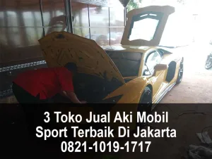 3 Toko Jual Aki Mobil Sport Terbaik Di Jakarta