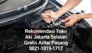Rekomendasi Toko Aki Jakarta Selatan Gratis Antar Pasang
